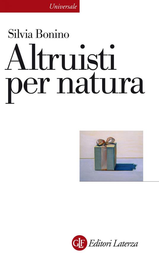 Altruisti per natura - Silvia Bonino - ebook