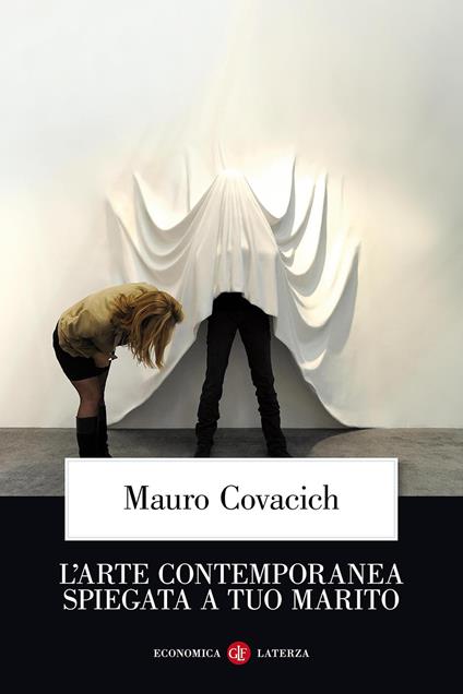 L' arte contemporanea spiegata a tuo marito - Mauro Covacich - copertina