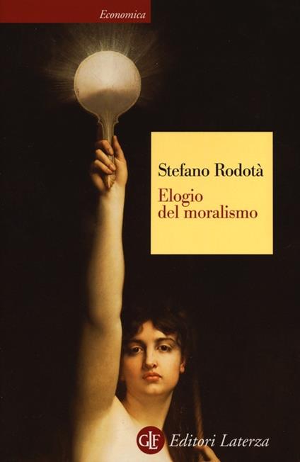 Elogio del moralismo - Stefano Rodotà - copertina