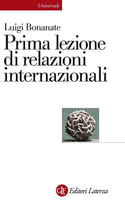 Prima lezione di relazioni internazionali - Luigi Bonanate - ebook