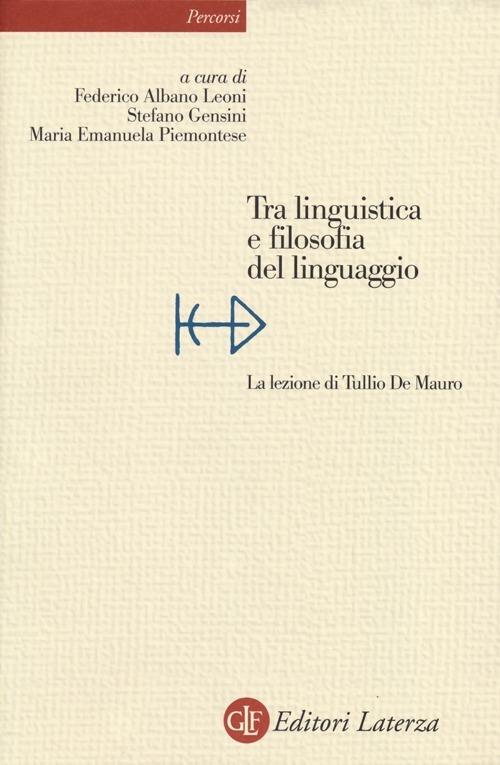 Tra linguistica e filosofia del linguaggio. La lezione di Tullio De Mauro - copertina