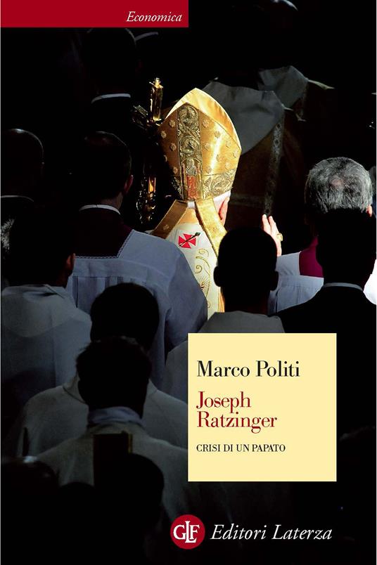 Joseph Ratzinger. Crisi di un papato - Marco Politi - ebook