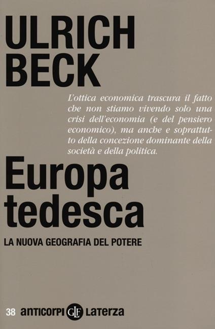 Europa tedesca. La nuova geografia del potere - Ulrich Beck - copertina