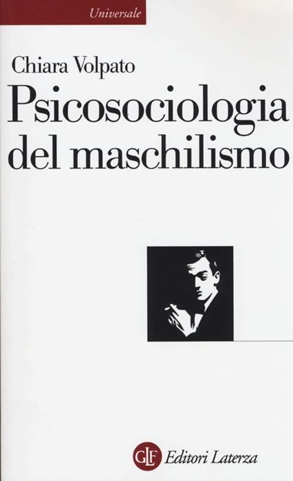 Psicosociologia del maschilismo - Chiara Volpato - copertina