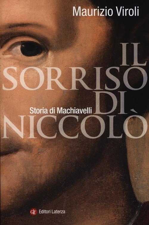 Il sorriso di Niccolò. Storia di Machiavelli - Maurizio Viroli - copertina