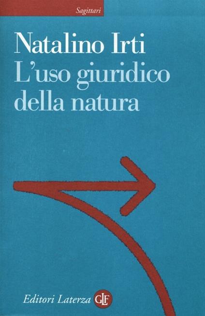 L' uso giuridico della natura - Natalino Irti - copertina
