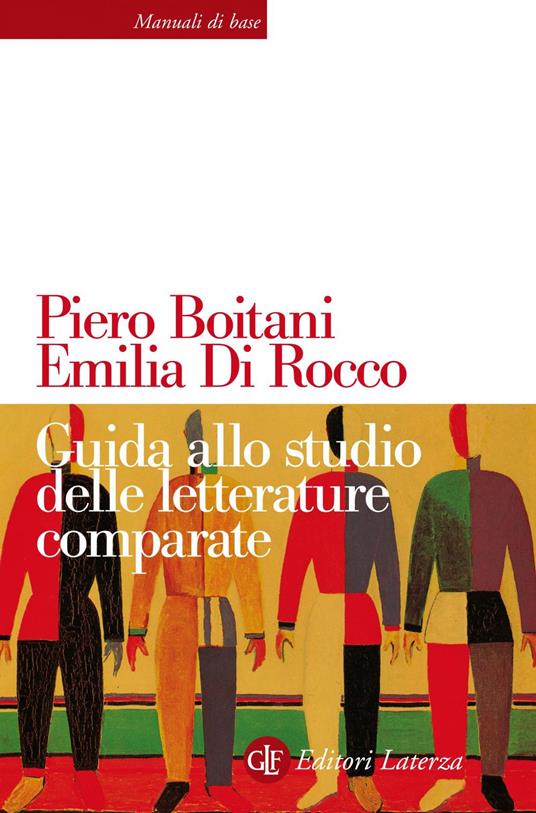 Guida allo studio delle letterature comparate - Piero Boitani,Emilia Di Rocco - ebook