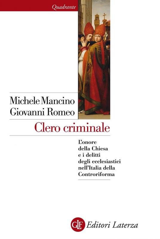 Clero criminale - Michele Mancino,Giovanni Romeo - ebook