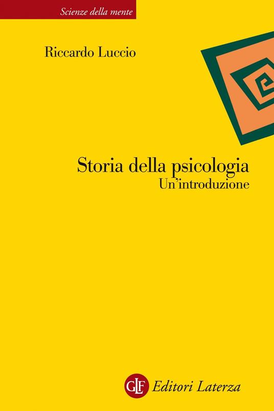 Storia della psicologia. Un'introduzione - Riccardo Luccio - ebook