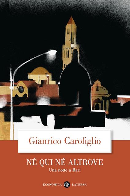 Né qui né altrove. Una notte a Bari - Gianrico Carofiglio - copertina