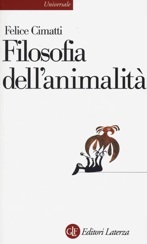 Filosofia dell'animalità - Felice Cimatti - copertina