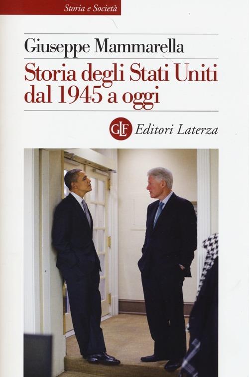 Storia degli Stati Uniti dal 1945 a oggi - Giuseppe Mammarella - copertina