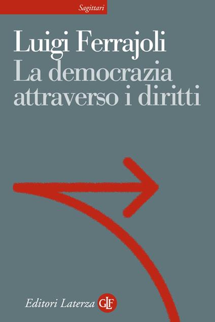 La democrazia attraverso i diritti - Luigi Ferrajoli - ebook