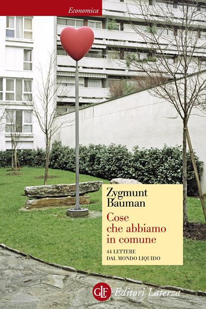 Cose che abbiamo in comune. 44 lettere dal mondo liquido - Zygmunt Bauman,Marzia Porta - ebook