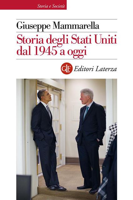 Storia degli Stati Uniti dal 1945 a oggi - Giuseppe Mammarella - ebook