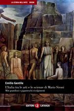L' Italia tra le arti e le scienze di Mario Sironi. Miti grandiosi e giganteschi rivolgimenti