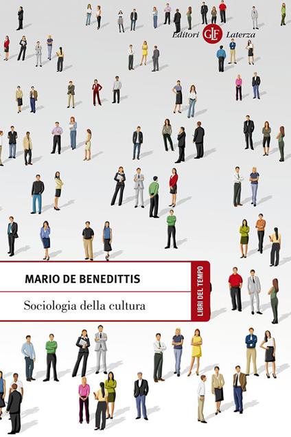 Sociologia della cultura - Mario De Benedittis - ebook