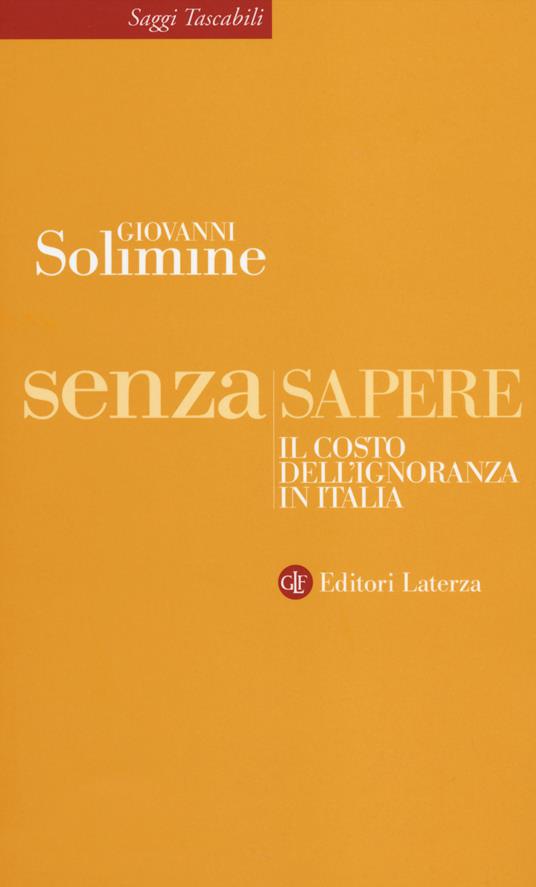 Senza sapere. Il costo dell'ignoranza in Italia - Giovanni Solimine - copertina