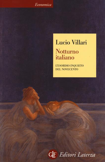 Notturno italiano. L'esordio inquieto del Novecento - Lucio Villari - copertina