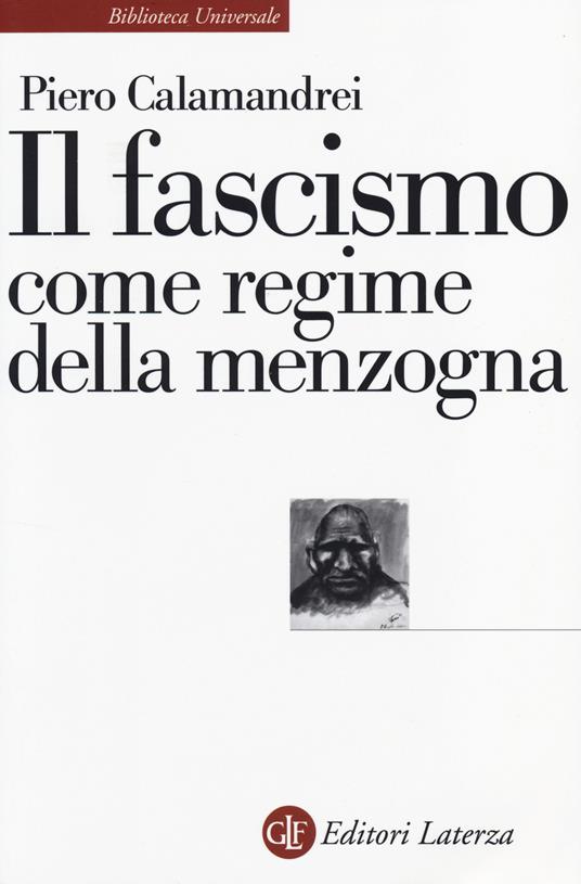 Il fascismo come regime della menzogna - Piero Calamandrei - copertina