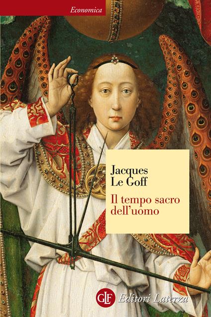 Il tempo sacro dell'uomo. La «Legenda aurea» di Iacopo da Varazze - Jacques Le Goff,Paolo Galloni - ebook