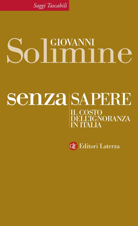 Senza sapere. Il costo dell'ignoranza in Italia - Giovanni Solimine - ebook