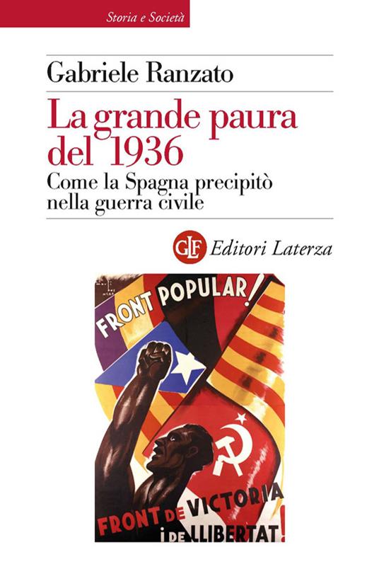 La grande paura del 1936. Come la Spagna precipitò nella guerra civile - Gabriele Ranzato - ebook