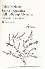 Storia linguistica dell'Italia repubblicana. Dal 1946 ai nostri giorni