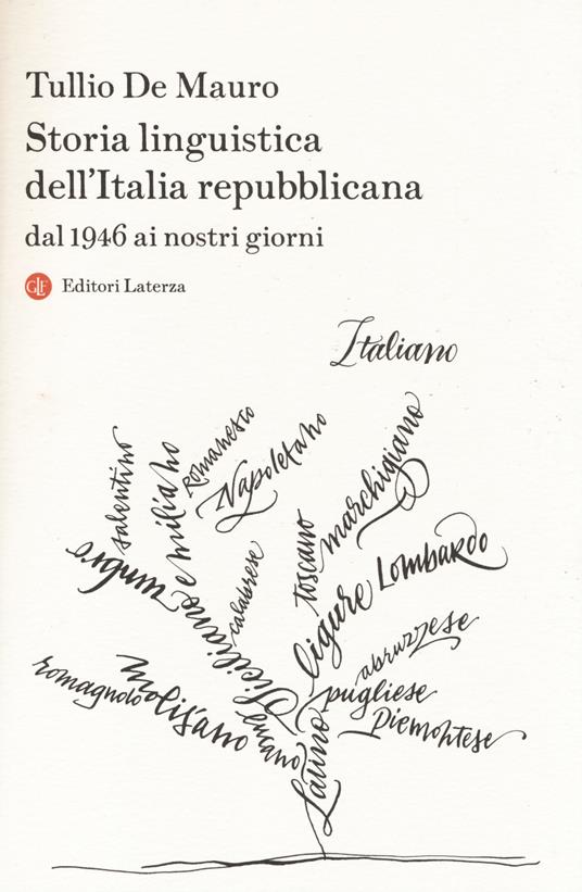 Storia linguistica dell'Italia repubblicana. Dal 1946 ai nostri giorni - Tullio De Mauro - copertina