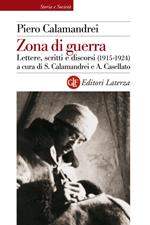 Zona di guerra. Lettere, scritti, discorsi (1915-1924)