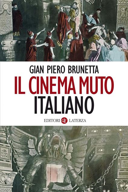 Il cinema muto italiano - Gian Piero Brunetta - ebook