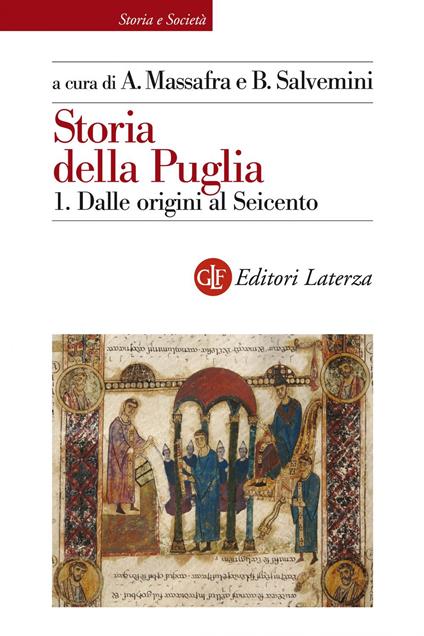 Storia della Puglia. Vol. 1 - Angelo Massafra,Biagio Salvemini - ebook