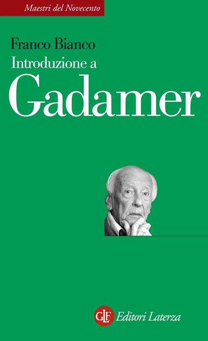 Introduzione a Gadamer - Franco Bianco - ebook