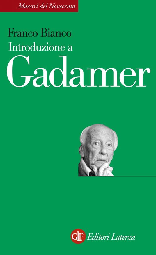 Introduzione a Gadamer - Franco Bianco - ebook