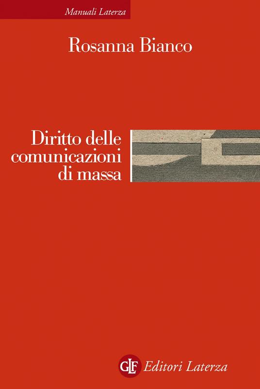 Diritto delle comunicazioni di massa - Rosanna Bianco - ebook
