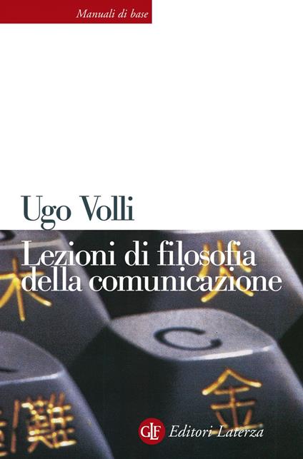 Lezioni di filosofia della comunicazione - Ugo Volli - ebook