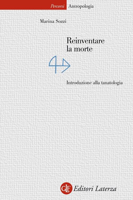 Reinventare la morte. Introduzione alla tanatologia - Marina Sozzi - ebook