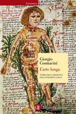 L' arte lunga. Storia della medicina dall'antichità a oggi