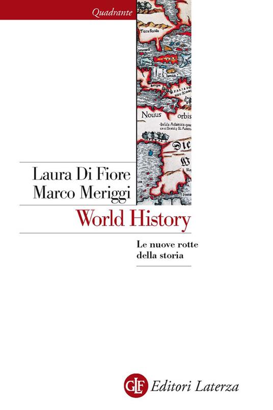 World history. Le nuove rotte della storia - Laura Di Fiore,Marco Meriggi - ebook