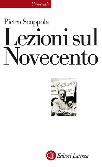 Lezioni sul Novecento - Pietro Scoppola,Umberto Gentiloni Silveri - ebook