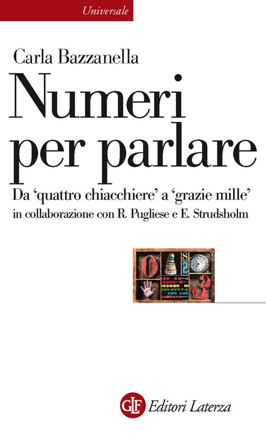 Numeri per parlare. Da «quattro chiacchere» a «grazie mille» - Carla Bazzanella,Rosa Pugliese,Erling Strudsholm - ebook