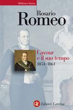 Cavour e il suo tempo. Vol. 3: Cavour e il suo tempo