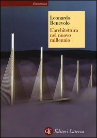 L' architettura nel nuovo millennio - Leonardo Benevolo - copertina