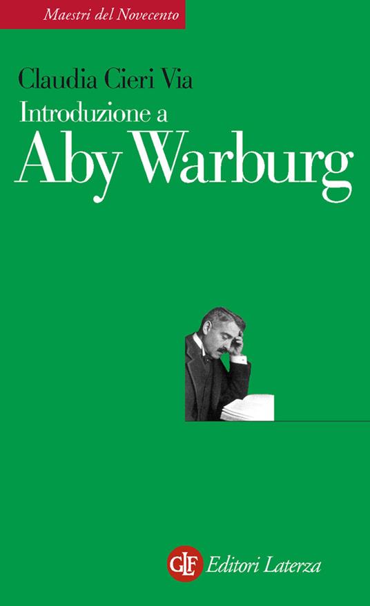 Introduzione a Aby Warburg - Claudia Cieri Via - ebook
