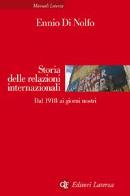 Storia delle relazioni internazionali. Dal 1918 ai giorni nostri