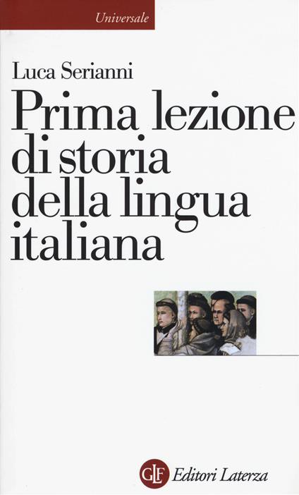 Prima lezione di storia della lingua italiana - Luca Serianni - copertina