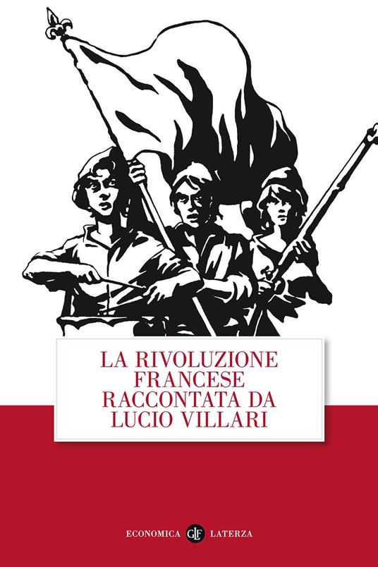 La rivoluzione francese raccontata da Lucio Villari - Lucio Villari - copertina