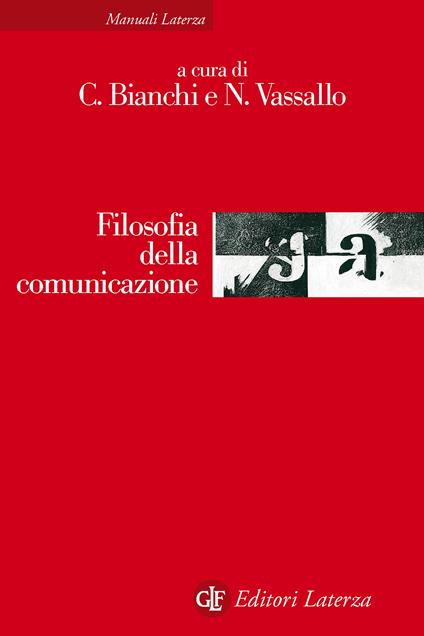 Filosofia della comunicazione - Claudia Bianchi,Nicla Vassallo - ebook
