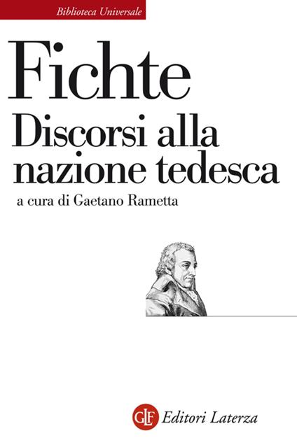 Discorsi alla nazione tedesca - J. Gottlieb Fichte,Gaetano Rametta - ebook