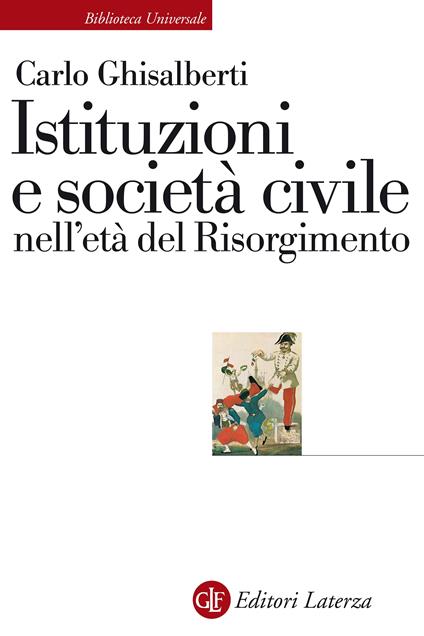 Istituzioni e società civile nell'età del Risorgimento - Carlo Ghisalberti - ebook